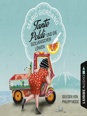 cover image of Tante Poldi und die sizilianischen Löwen